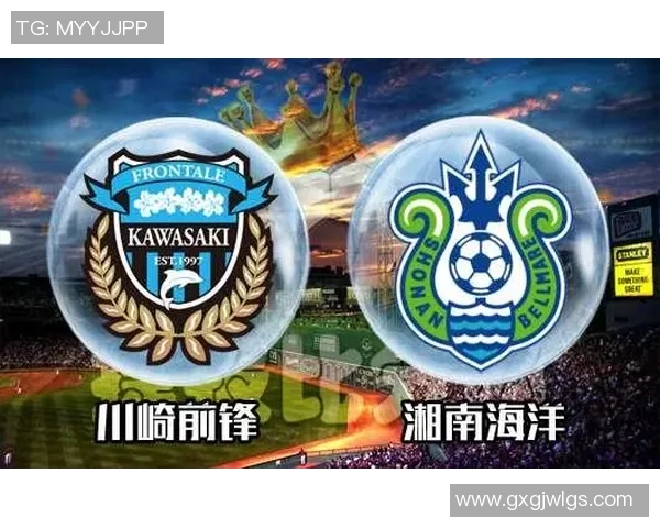 2018年J联赛湘南海洋对阵川崎前锋精彩回顾与赛后分析